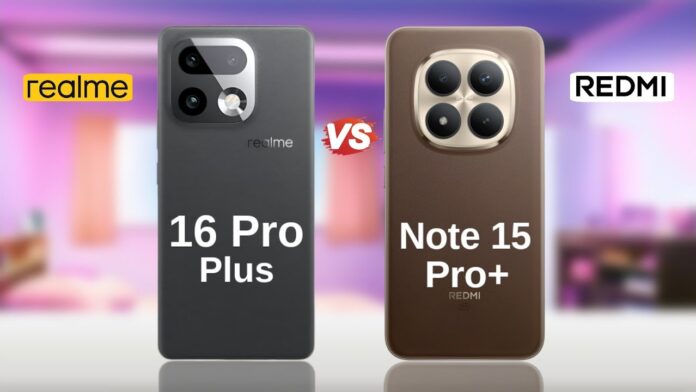Realme 16 Pro+ 5G vs Redmi Note 15 5G Comparison